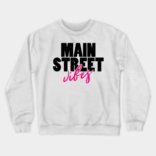 Main Street Vibes Crewneck Sweatshirt